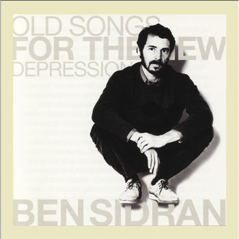 Ben Sidran - Old Songs for the New Depression