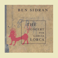 Ben Sidran - The Concert for Garcia Lorca