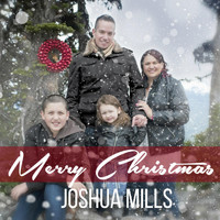 Joshua Mills - Merry Christmas