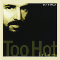 Ben Sidran - Too Hot to Touch