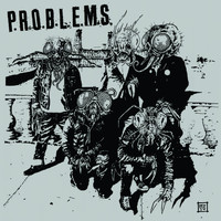 P.R.O.B.L.E.M.S. - Another Day
