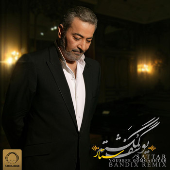 Sattar - Yousefe Gomgashteh (Bandix Remix)