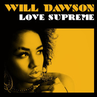 Will Dawson - Love Supreme