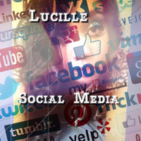 Lucille - Social Media
