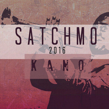 Kano - Satchmo 2016