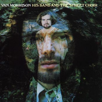 Van Morrison - His Band and the Street Choir (Expanded Edition)