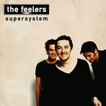 the feelers - Supersystem (2015 Remastered Version)