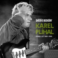 Karel Plihal - Skrin s Beduiny/Best Of