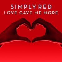 Simply Red - Love Gave Me More