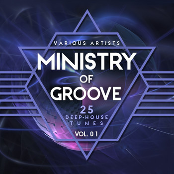 Various Artists - Ministry of Groove, Vol. 1 (25 Deep-House Tunes)