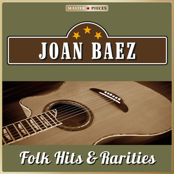 Joan Baez - Masterpieces presents Joan Baez - Folk Hits & Rarities