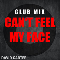 David Carter - Can´t Feel my Face (Club Mix)