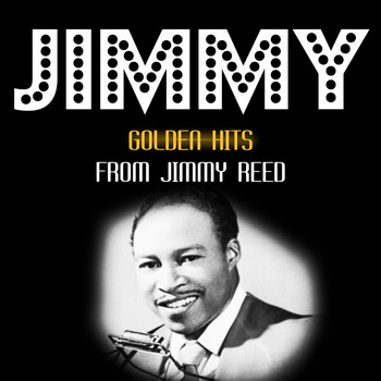 Jimmy Reed - Golden Hits