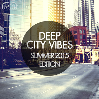 Various Artists - Deep City Vibes - Summer 2015 Edition