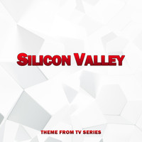 The Original Television Orchestra - Silicon Valley (Theme from Tv Series)