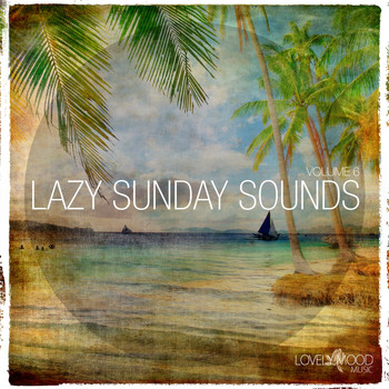 Various Artists - Lazy Sunday Sounds, Vol. 6