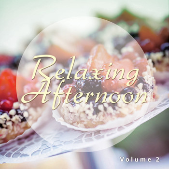 Various Artists - Relaxing Afternoon, Vol. 2 (Lounge & Chill Out Afternoon Session)