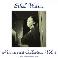 Ethel Waters - Ethel Waters Remastered Collection Vol. 2