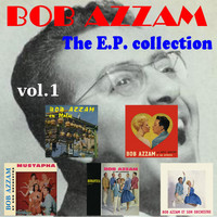 Bob Azzam - EP Collection, Vol. 1