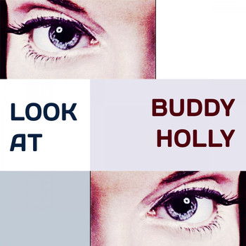 Buddy Holly - Look at