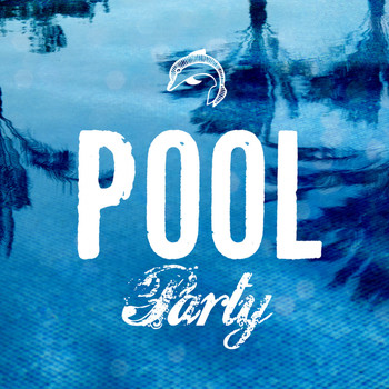 Various Artists - Pool Party (Explicit)