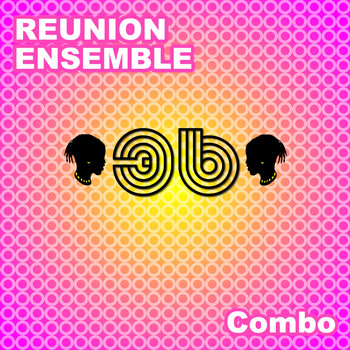 Reunion Ensemble - Combo