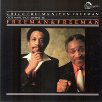 Chico Freeman - Freeman & Freeman (Live)