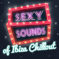 Future Sound of Ibiza|Sexy Summer Café Ibiza 2011 - Sexy Sounds of Ibiza Chillout