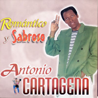 Antonio Cartagena - Romántico y Sabroso