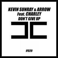 Kevin Sunray, Arrow - Don't Give Up