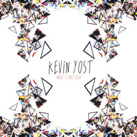 Kevin Yost - What's That Beat