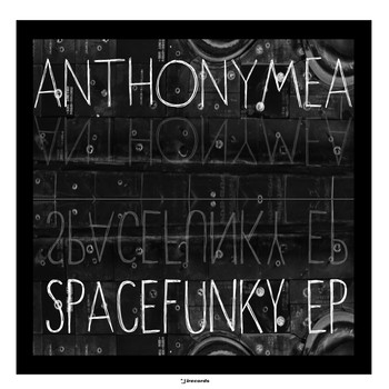 Anthony Mea - Space Funky