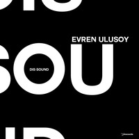 Evren Ulusoy - Dis-Sound