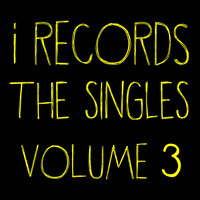 STP, Kevin Yost - I Records: The Singles, Vol. 3