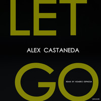 Alex Castaneda - Let Go