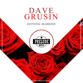 Dave Grusin - Getting Married