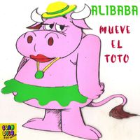 Alibaba - Mueve el Toto (Explicit)