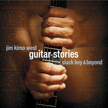 Jim Kimo West - Guitar Stories