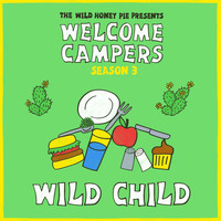 Wild Child - Crazy Bird (Welcome Campers)
