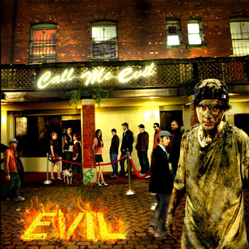 Evil Ebenezer - Call Me Evil (Explicit)