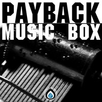 Payback - Music Box Ep