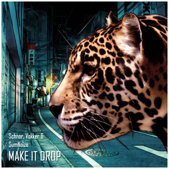 Schnor, Vokker, Sumnoize - Make It Drop