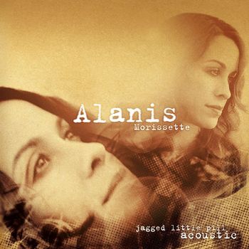 Alanis Morissette - Jagged Little Pill (Acoustic) (Acoustic)