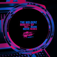 The Welderz - Minitel EP