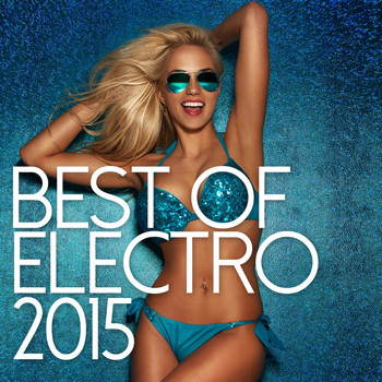 Various Artists - Best Of Electro 2015