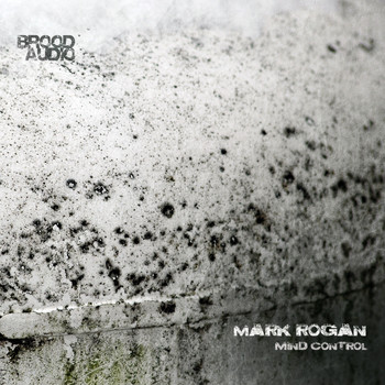 Mark Rogan - Mind Control EP