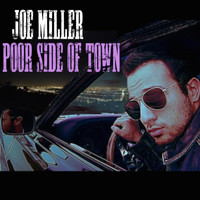 Joe Miller - Poor Side of Town (Explicit)