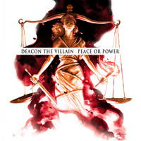 Deacon The Villain - Peace or Power (Explicit)