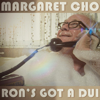 Margaret Cho - Ron's Got a Dui