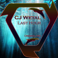 CJ Wetal - Last Hour